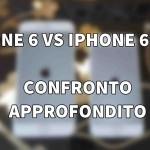 iPhone 6 vs iPhone 6 Plus – Confronto Approfondito