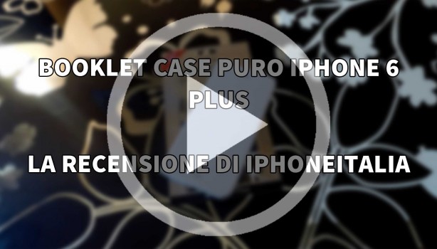 Booklet Case per iPhone 6 Plus di Puro – La video-recensione di iPhoneItalia