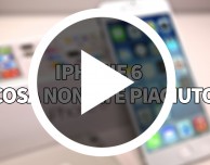 iPhone 6: cosa non mi è piaciuto | VIDEO