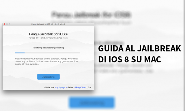 GUIDA: come eseguire il jailbreak di iOS 8.x – Mac | VIDEO