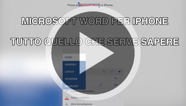 Microsoft Word per iPhone – Tutto quello che serve sapere [VIDEO]