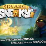 Sneaky Sneaky: calma, sangue freddo e colpisci