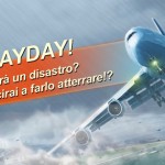 “MAYDAY! 2 Terrore in cielo”: cercasi piloti dai nervi saldi