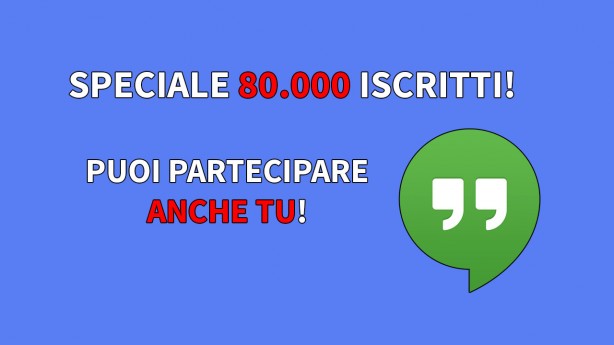 Speciale 80.000 iscritti LIVE, il 13 Aprile alle 16.00! – iPhoneItalia Hangouts #14 [IN DIRETTA]