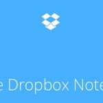 Inizia la fase beta di Dropbox Notes