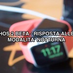 watchOS 2 beta: il focus sulle mail e sulla modalità notturna [VIDEO]