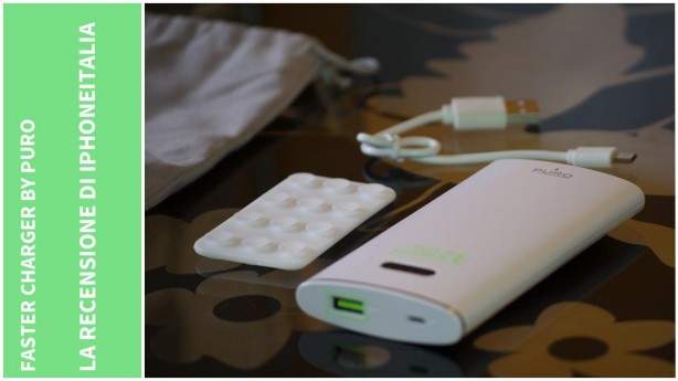 Faster Charger di Puro – La recensione di iPhoneItalia [VIDEO]