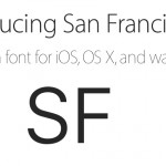 Apple mette a disposizione il font “San Francisco” per gli sviluppatori