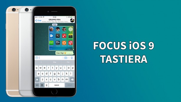 Ecco come cambia la tastiera dell’iPhone con iOS 9 – Focus iOS 9