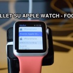 Wallet su Apple Watch con watchOS 2 beta – Focus [VIDEO]