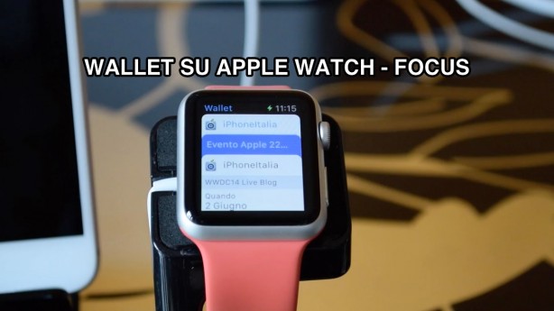 Wallet su Apple Watch con watchOS 2 beta – Focus [VIDEO]
