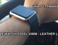 Una settimana con Apple Watch Steel e il suo cinturino “Leather Loop”