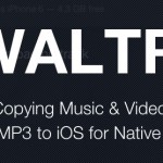 WALTR anche per Windows: trasferire file video (anche 4K) su iPhone senza passare per iTunes