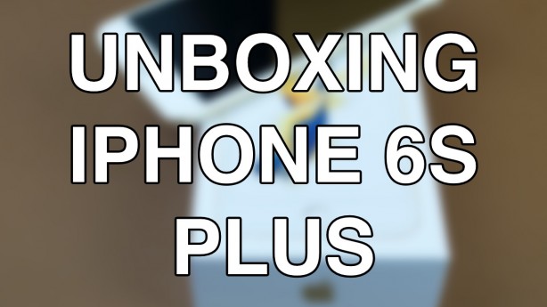 Unboxing iPhone 6s Plus – iPhoneItalia.com [VIDEO]