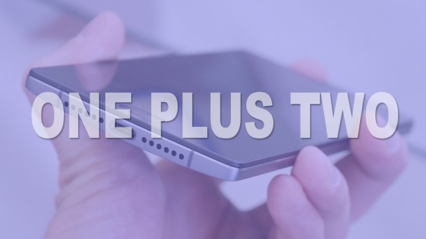 Recensione One Plus Two: il nuovo Flagship-Killer – VIDEO