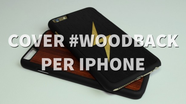Custodie #Woodback per iPhone da Cover-Up – VIDEO