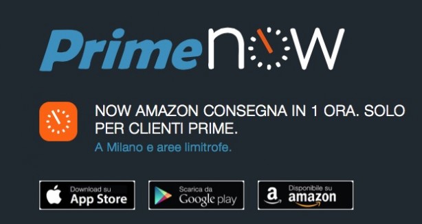 Amazon Prime Now arriva in Italia: consegne in un’ora a Milano, e presto in tante altre città