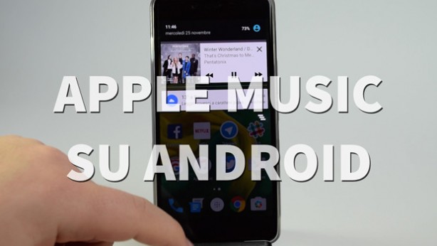Apple Music su Android: in prova per voi!