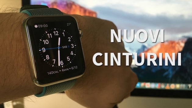 Nuovi cinturini Sport e in Nylon per Apple Watch: la prova – VIDEO