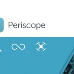 In arrivo tre novità su Periscope