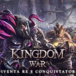 Kingdom of War: combattere per conquistare
