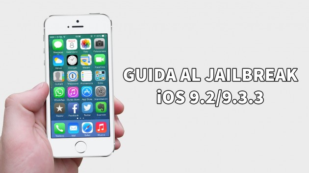 Jailbreak iOS 9.2/9.3.3: come eseguirlo su Mac – GUIDA