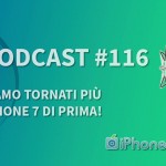 “Siamo tornati più iPhone 7 di prima!” – iPhoneItalia Podcast #116