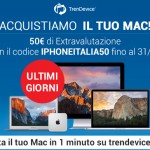 ULTIMI GIORNI: TrenDevice acquista il vostro Mac, con iPhoneItalia 50€ di extravalutazione