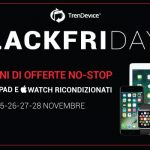 BlackFriDays TrenDevice: 4 giorni di sconti NO-STOP!