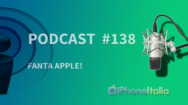 Fanta Apple! – iPhoneItalia Podcast #138