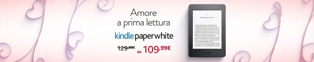 Su Amazon Kindle Paperwhite a 109€ e tante idee regalo per San Valentino