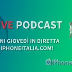 iPhoneItalia Live Podcast episodio 3!