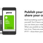 IFTTT lancia il nuovo Maker, compatibile con le Apple Action multiple