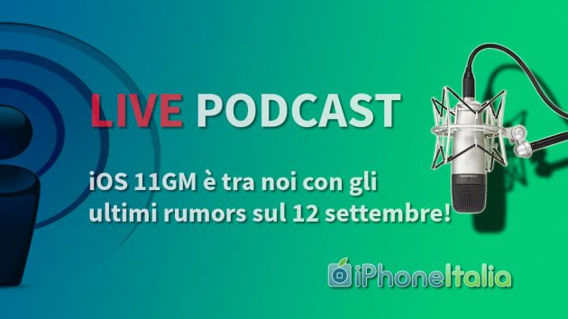 iPhoneItalia Live Podcast speciale iOS 11 GM!