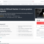 Diventare Ethical Hacker? E’ possibile con il corso pratico completo, in offerta limitata a soli 15€ invece che 150€