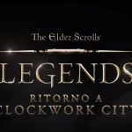 “The Elder Scrolls: Legends”, disponibile l’espansione Ritorno a Clockwork City