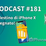 Il destino di iPhone X è segnato! -iPhoneItalia Podcast #181