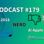 Il 2018 NERO di Apple – iPhoneItalia Podcast #179