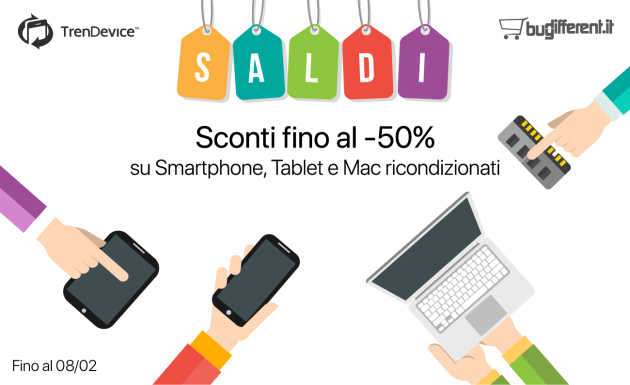 SALDI su TrenDevice e BuyDifferent: Sconti fino al -50% su Smartphone, Tablet e Mac Ricondizionati