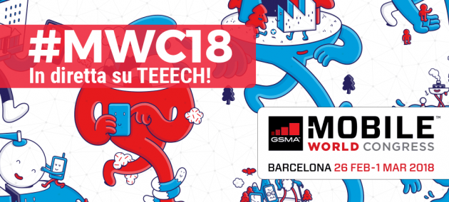 Segui il Mobile World Congress (MWC) 2018 su TEEECH!
