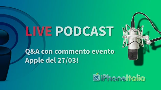 iPhoneItalia Podcast LIVE #190: ORA!