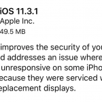 Apple rilascia iOS 11.3.1: risolto il problema degli schermi di terze parti
