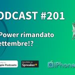 AirPower rimandato a settembre!? – iPhoneItalia Podcast #201
