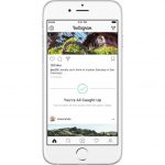 Instagram ci avvisa quando vediamo tutti i post recenti