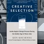 Creative Selection, uno sguardo al processo creativo sotto la guida di Steve Jobs