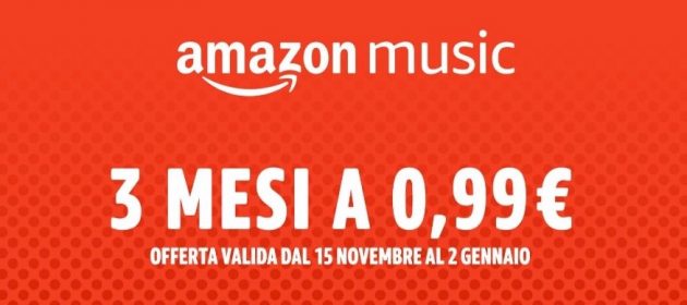 Amazon Music Unlimited: torna la promo 3 mesi a 0,99€ [ULTIME ORE]