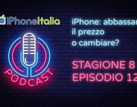 iPhone: abbassare il prezzo o cambiare? – iPhoneItalia Podcast S08E12