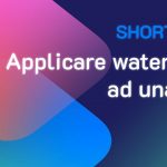 Shortcuts #16: Come applicare un watermark ad una foto
