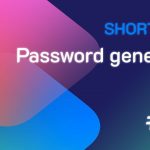 Shortcuts #23: Password generator