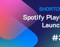 Shortcuts #39: Spotify Playlist Launcher